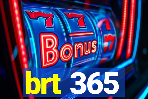 brt 365
